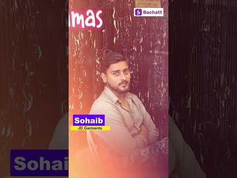 Sohaib: A Garment Seller, Shares How Bachatt Helped Him Start Meaningful Savings
